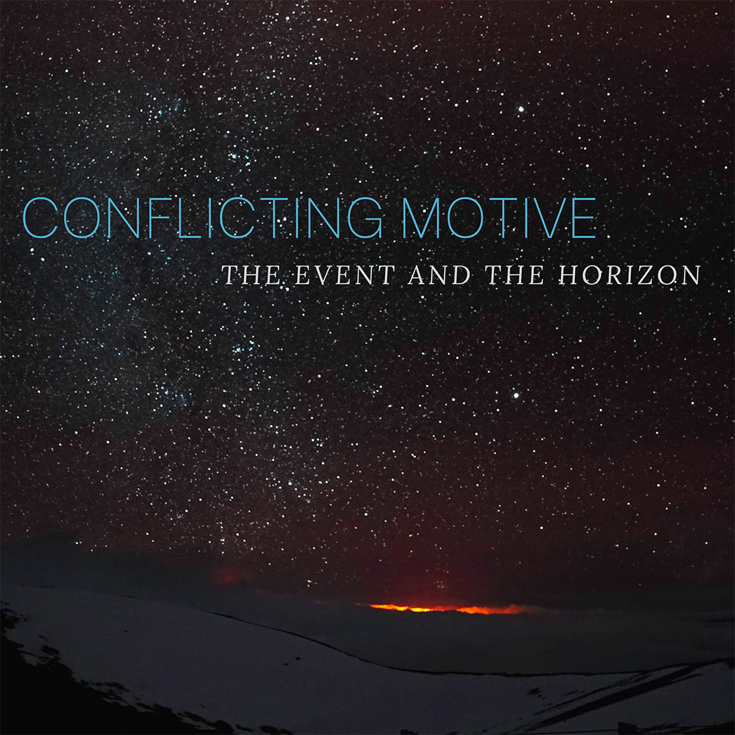 Album Cover - Conflicting Motive: The Event and the Horizon